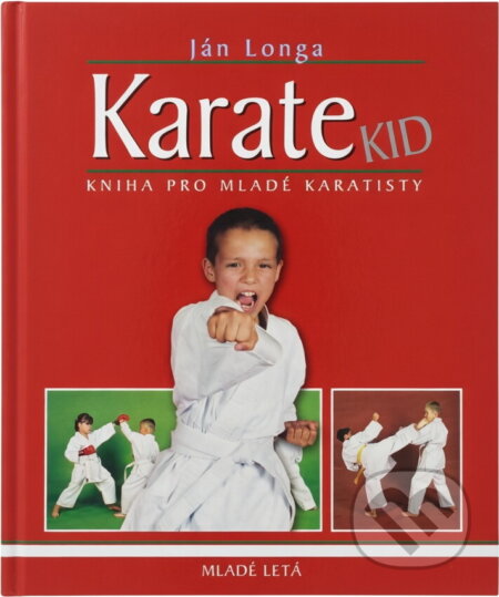 Kniha: Karate Kid (Ján Longa). 