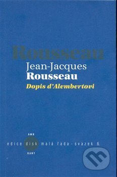 Dopis d´Alembertovi - Jean-Jacques Rousseau, Kant, 2008