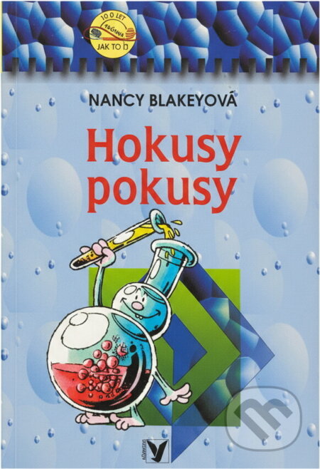 Kniha: Hokusy pokusy (Nancy Blakey). , 2001