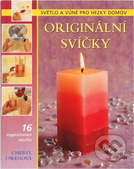 Kniha: Originální svíčky (Cheryl Owenová). Ikar CZ, 2004