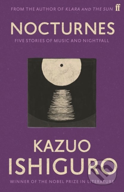 Nocturnes - Kazuo Ishiguro, Faber and Faber, 2010