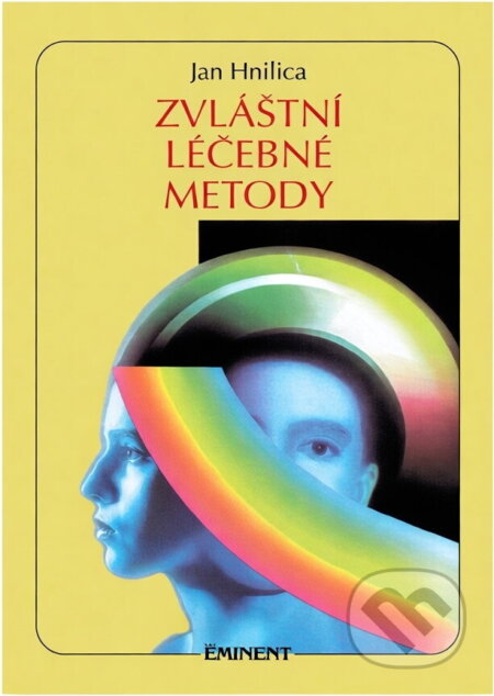 Kniha: Zvláštní léčebné metody (Jan Hnilica a Magdalena Martínková). Eminent, 1999