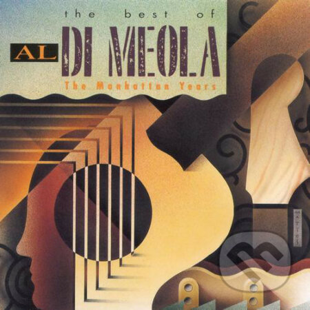 Al Di Meola: The Best Of Al Di Meola: The Manhattan Years - Al Di Meola, Hudobné albumy, 1993