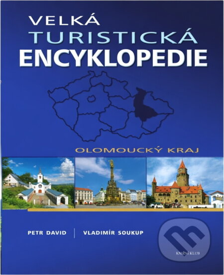 Kniha: VTE: Olomoucký kraj (Vladimír Soukup; Petr David, Vladimír, Petr Soukup a David). Knižní klub, 2010