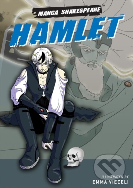 Hamlet: Manga - William Shakespeare, SelfMadeHero, 2007