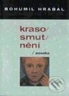 Krasosmutnění - Bohumil Hrabal, Paseka, 2001