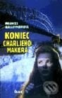 Koniec Charlieho Makera - Francis Galleymorová, Ikar, 2000