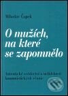 O mužích, na které se zapomělo - Miloslav Čapek, Pragma, 2001