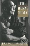Etika pro nové milénium - Dalajláma, Pragma, 2001