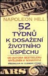 52 týdnů k dosažení životního úspěchu - Napoleon Hill, Pragma, 2004