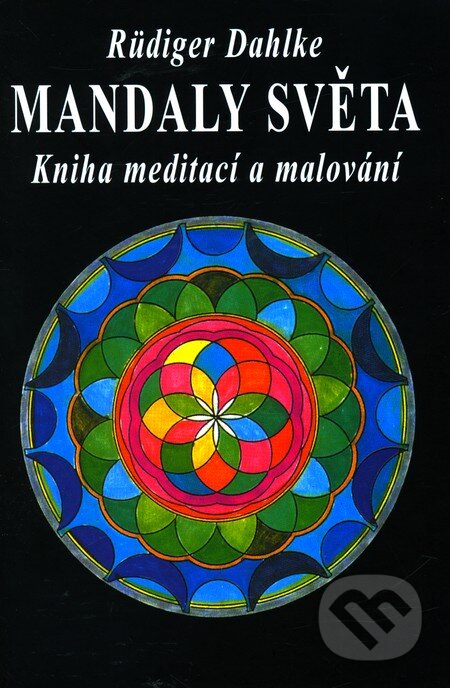Mandaly světa - Rüdiger Dahlke, Pragma, 2001