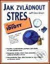 Jak zvládnout stres - Jeff Davidson, Pragma, 2001