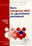 Kurs integrace dětí se speciálními potřebami - Kolektiv autorů, Portál, 1997