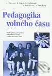 Pedagogika volného času (NOVÁ) - Jiřina Pávková a kol., Portál, 2001