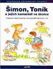 Šimon, Toník a jejich kamarádi ve školce - Kolektiv autorů, Portál, 1998