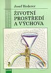 Kniha: Životní prostředí a výchova (Josef Hederer)