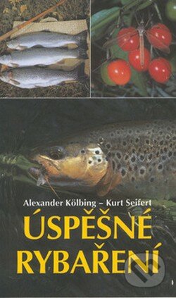 Úspěšné rybaření - Alexander Kölbing, Kurt Seifert, Cesty