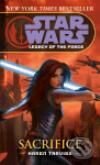 Star Wars Legacy of the Force Sacrifice - Karen Traviss, Del Rey, 2008