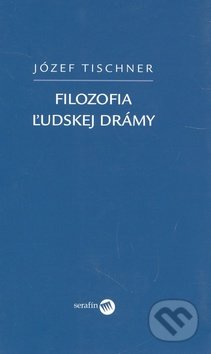 Filozofia ľudskej drámy - Józef Tischner, Serafín, 2008