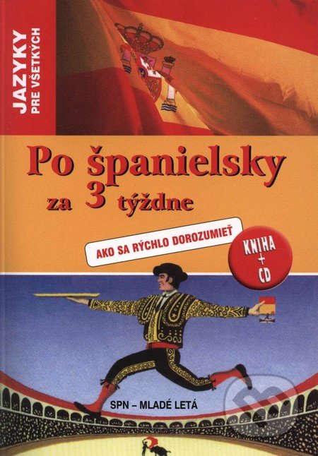 Po španielsky za 3 týždne - Christian Régnier, Jesús Sandoval, Slovenské pedagogické nakladateľstvo - Mladé letá, 2008