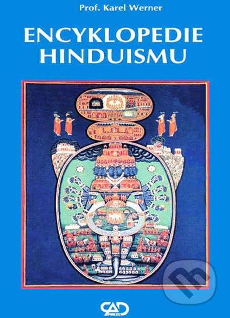 Encyklopedie hinduismu - Karel Werner, CAD PRESS, 2008