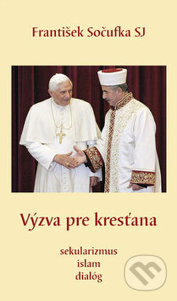 Výzva pre kresťana - František Sočufka, Dobrá kniha, 2006