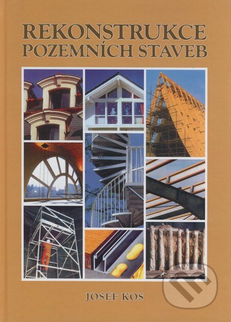 Kniha: Rekonstrukce pozemních staveb (Josef Kos). Akademické nakladatelství CERM, 1999