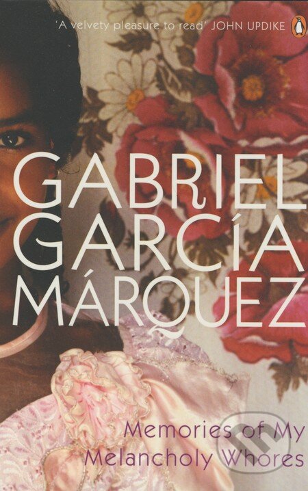 Memories of My Melancholy Whores - Gabriel García Márquez, Penguin Books, 2007