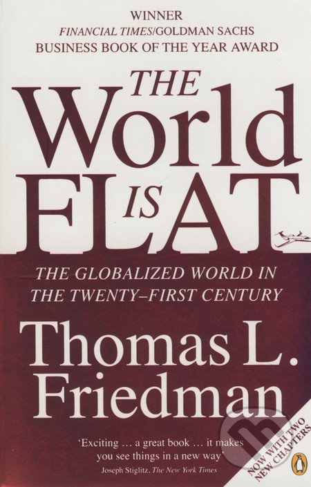 The World is Flat - Thomas L. Friedman, Penguin Books, 2006