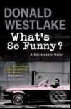 What&#039;s So Funny? - Donald Westlake, Quercus, 2008