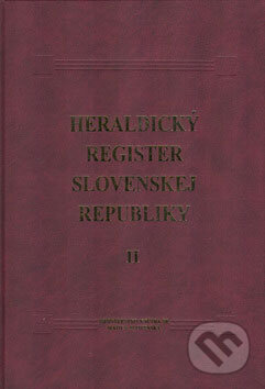 Heraldický register Slovenskej republiky II - Peter Kartous, Ladislav Vrtel, Matica slovenská, 2001