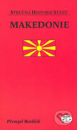 Makedonie - Přemysl Rosůlek, Libri, 2008