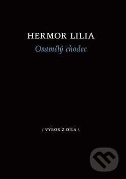 Osamělý chodec - Hermor Lilia, Dybbuk, 2008