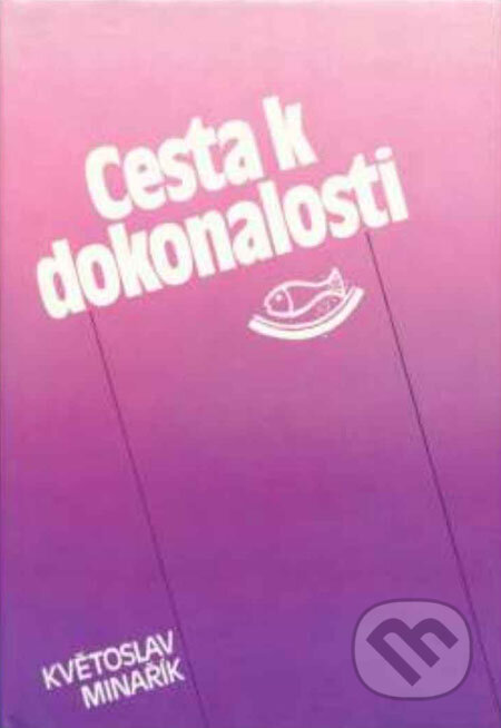 Cesta k dokonalosti - Květoslav Minařík, Canopus, 1991