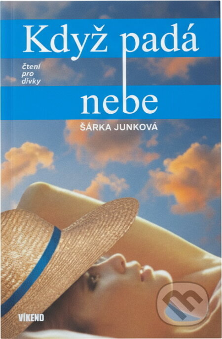 Kniha: Když padá nebe (Šárka Junková). , 2004