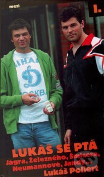 Lukáš se ptá I (Jágra, Železného, Šmicera, Neumannové, Jandy…) - kniha z kategorie Rozhovory