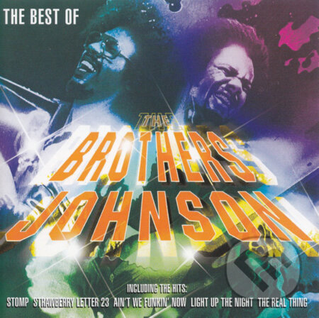 The Brothers Johnson: The Best Of The Brothers Johnson - The Brothers Johnson, Hudobné albumy, 2000