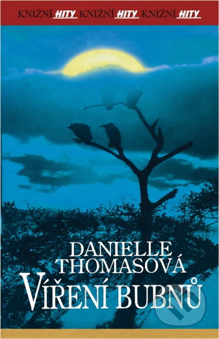 Kniha: Víření bubnů (Danielle Thomasová). , 2002