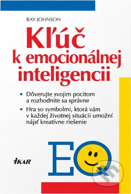 Kniha: Kľúč k emocionálnej inteligencii (R. Johnson). Ikar, 1999