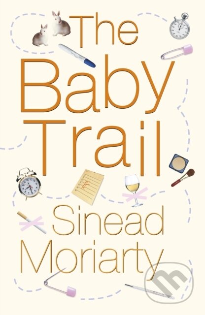 The Baby Trail - Sinéad Moriarty, Penguin Books, 2004