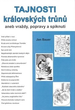 Tajnosti královských trůnů II. - Jan Bauer, Akcent, 2008