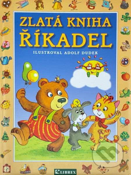 Kniha: Zlatá kniha říkadel (Adolf Dudek). , 2005