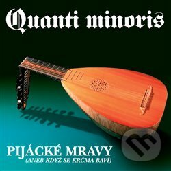 Quanti minoris: Pijácké mravy - Quanti minoris, Indies Happy Trails, 2007