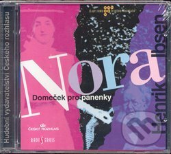 Nora (Domeček pro panenky) - Henrik Ibsen, Radioservis, 2008