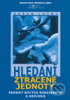Hledání ztracené jednoty (Hledání ztracené jednoty Průniky nových náboženství a ekologie) - kniha z kategorie Ekologie