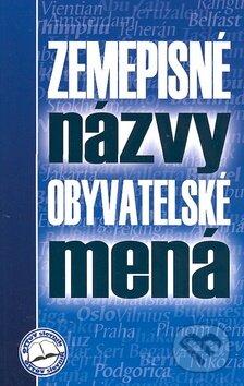 Zemepisné názvy/Obyvatelské mená - Ivor Ripka, Ottovo nakladatelství, 2007