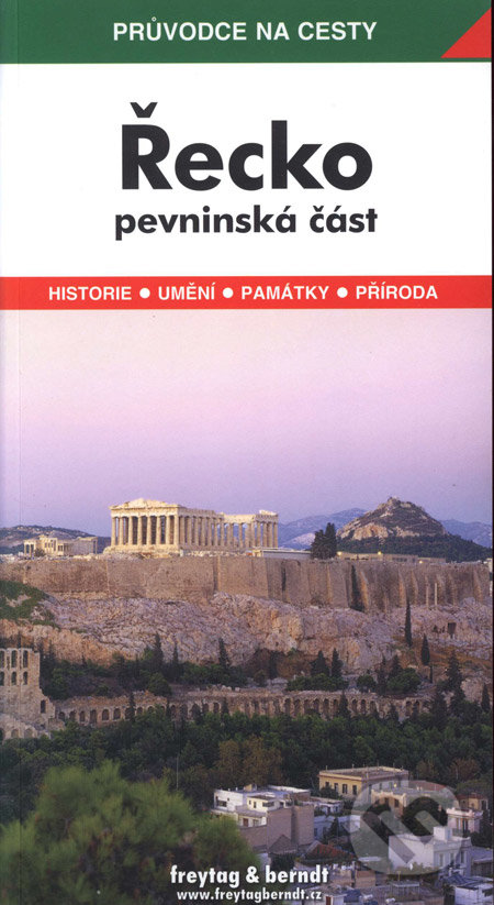 Řecko - pevninská část - Jaromír Adamec, Miroslav Hrdlička, freytag&berndt, 2006