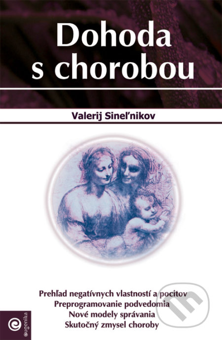Dohoda s chorobou - Valerij Sineľnikov, 2007
