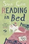 Reading in Bed - Sue Gee, Headline Book, 2008
