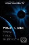 Radio Free Albemuth - Philip K. Dick, HarperCollins, 2008